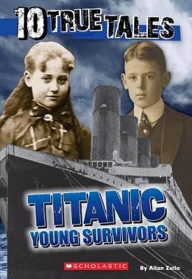 Picture of 10 True Tales, Titanic Young Survivors