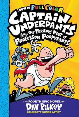 Picture of Captain Underpants and the Perilous Plot of Professor Poopypants: Color Edition (Captain Underpants #4)