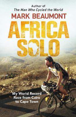 Picture of Africa Solo: My World Record Race from Cairo to Cape Town