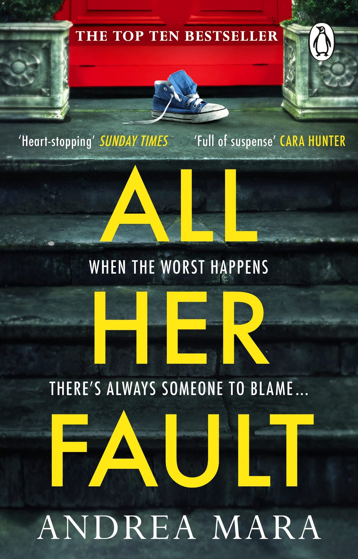All Her Fault : The breathlessly twisty Sunday Times bestseller everyone is talking about