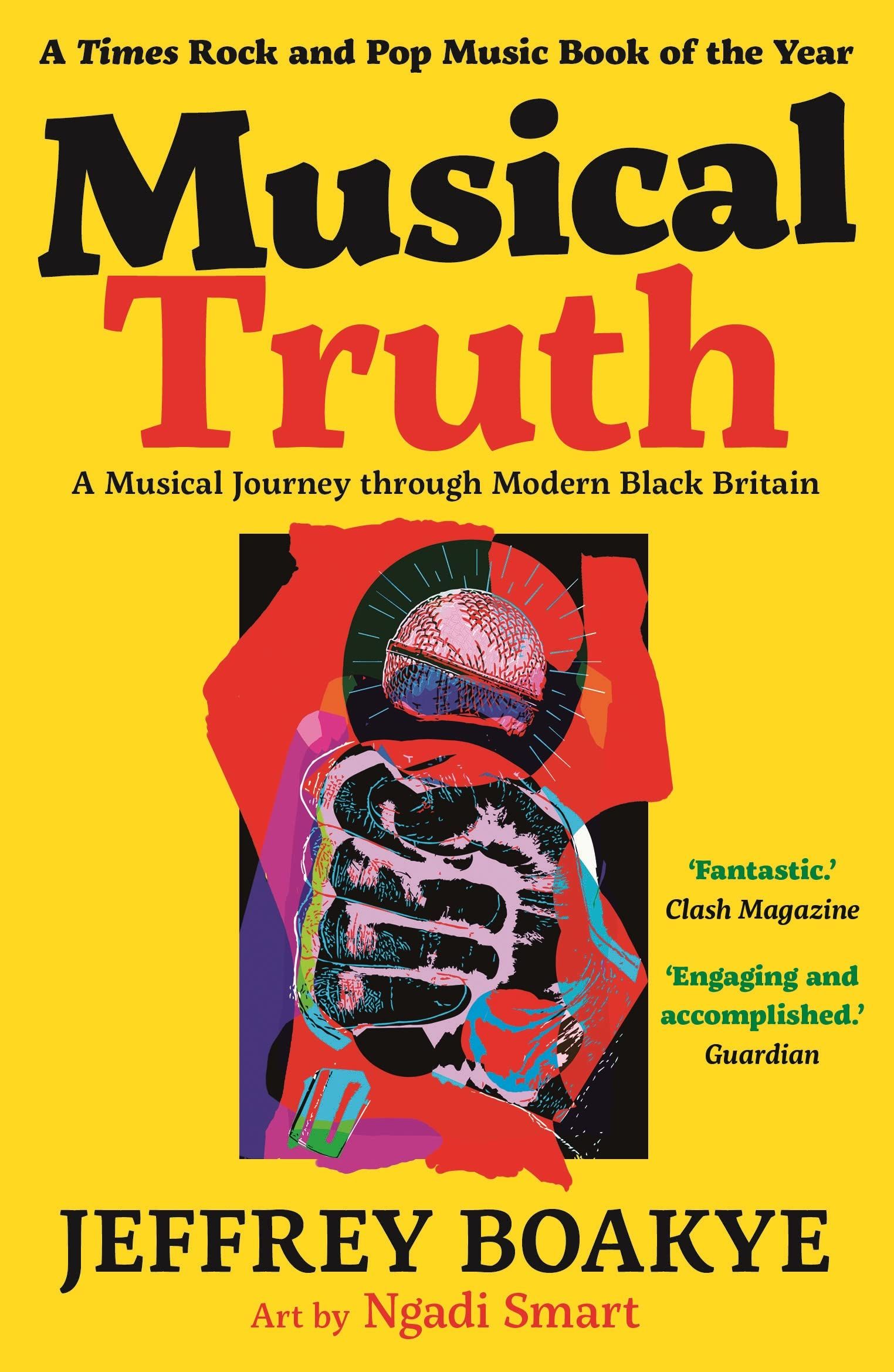 Musical Truth : A Musical Journey Through Modern Black Britain