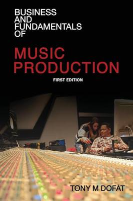 Picture of Business and Fundamentals of Music Production : First Edition