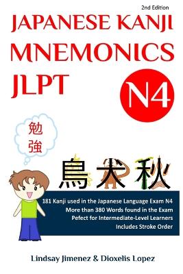 Picture of Japanese Kanji Mnemonics Jlpt N4 : 181 Kanji Found in the Japanese Language Exam N4