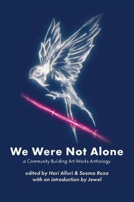 Picture of We Were Not Alone : A Community Building Art Works Anthology