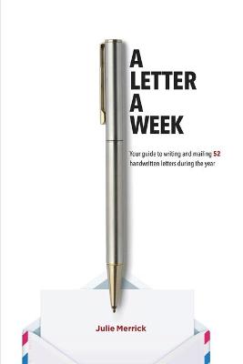 Picture of A Letter A Week : Your guide to writing and mailing 52 handwritten letters during the year