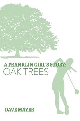 Picture of A Franklin Girl's Story : Oak Trees