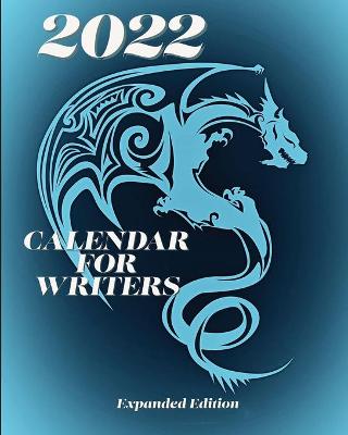 Picture of 2022 Calendar For Writers Expanded Edition