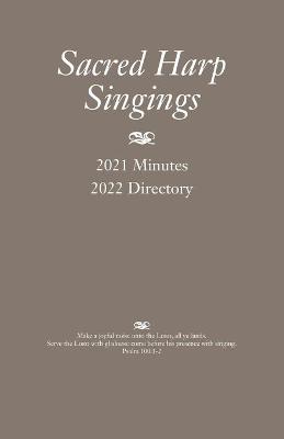 Picture of Sacred Harp Singings : 2021 Minutes and 2022 Directory
