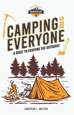 Picture of Camping is for Everyone - A Guide to Enjoying the Outdoors