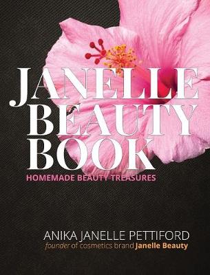 Picture of The Janelle Beauty Book : Homemade Beauty Recipes