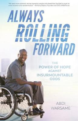 Picture of Always Rolling Forward : The Power of Hope against Insurmountable Odds