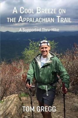 Picture of A Cool Breeze on the Appalachian Trail : A Supported Thru-Hike