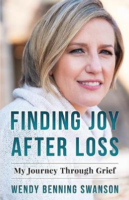 Picture of Finding Joy After Loss : My Journey Through Grief
