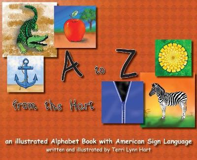 Picture of A to Z from The Hart : an illustrated Alphabet Book with American Sign Language