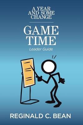 Picture of A Year and Some Change : GAME Time Leader Guide