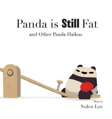 Picture of Panda is Still Fat : And Other Panda Haikus