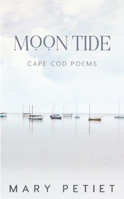 Picture of Moon Tide : Cape Cod Poems