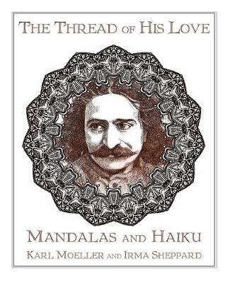 Picture of The Thread of His Love : Mandalas and Haiku