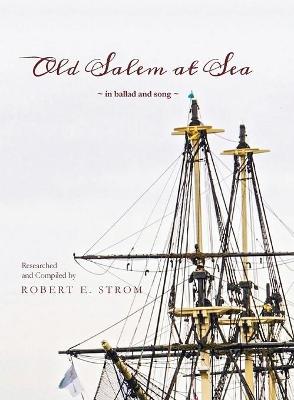 Picture of Old Salem at Sea in Ballad and Song
