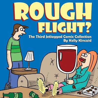 Picture of Rough Flight? The Third Jetlagged Comic Collection