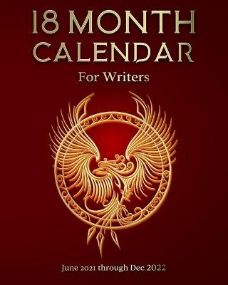 Picture of 18 Month Calendar for Writers : June 2021 through Dec 2022