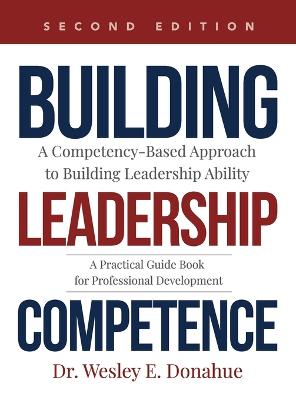 Picture of Building Leadership Competence : A Competency-Based Approach to Building Leadership Ability