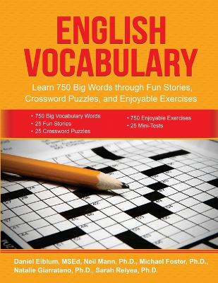 Picture of English Vocabulary : Learn 750 Big Words through Fun Stories, Crossword Puzzles, and Enjoyable Exercises