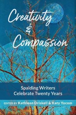 Picture of Creativity & Compassion : Spalding Writers Celebrate 20 Years