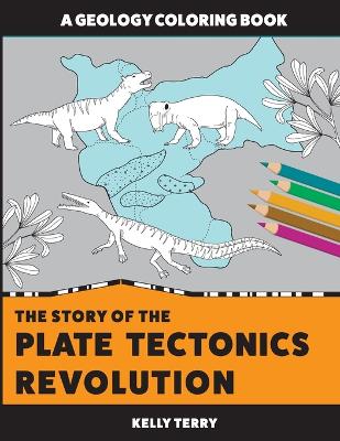 Picture of The Story of the Plate Tectonics Revolution : A Geology Coloring Book