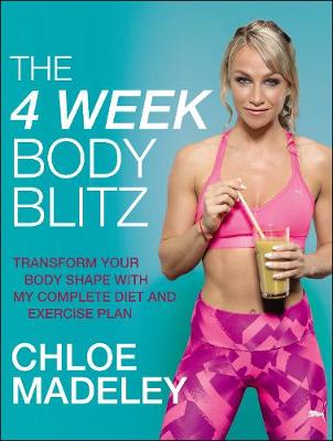 Picture of The 4-Week Body Blitz: Transform Your Body Shape with My Complete Diet and Exercise Plan