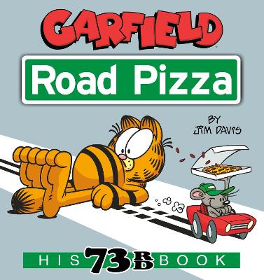 Picture of Garfield Road Pizza : His 73rd Book 