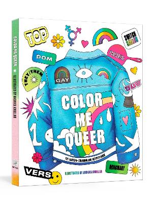Color Me Queer : The LGBTQ+ Coloring and Activity Book