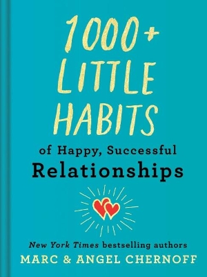 Picture of 1000+ Little Habits of Happy, Successful Relationships