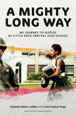 Picture of A Mighty Long Way (Adapted for Young Readers) : My Journey to Justice at Little Rock Central High School