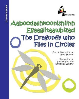 Picture of The Dragonfly Who Flies in Circles : Aaboodashkoonishiinh Egaagiitaawbizad