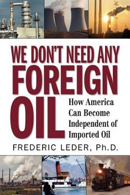 Picture of We Don't Need Any Foreign Oil
