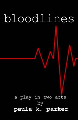 Picture of Bloodlines : A Stage Play
