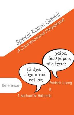 Picture of Speak Koine Greek : A Conversational Phrasebook