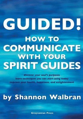 Picture of GUIDED! How to Communicate With Your Spirit Guides