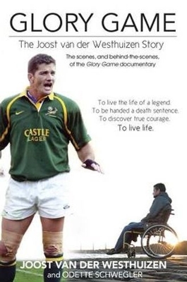 Picture of Glory game : The Joost van der Westhuizen story