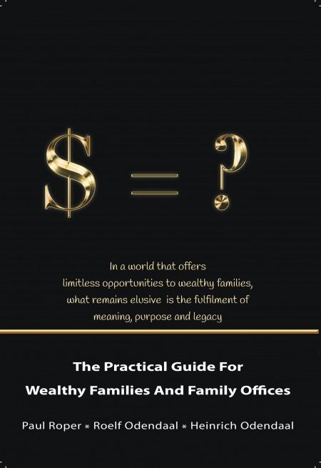 The Practical Guide For Wealthy Families and Family Offices
