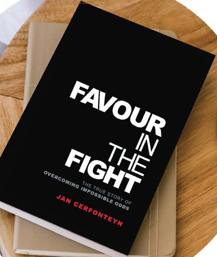Favour in the Fight : The True Story of Overcoming Impossible Odds