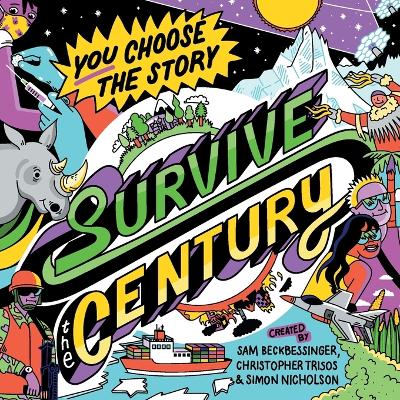 Picture of Survive the Century : a climate story of choice and consequences