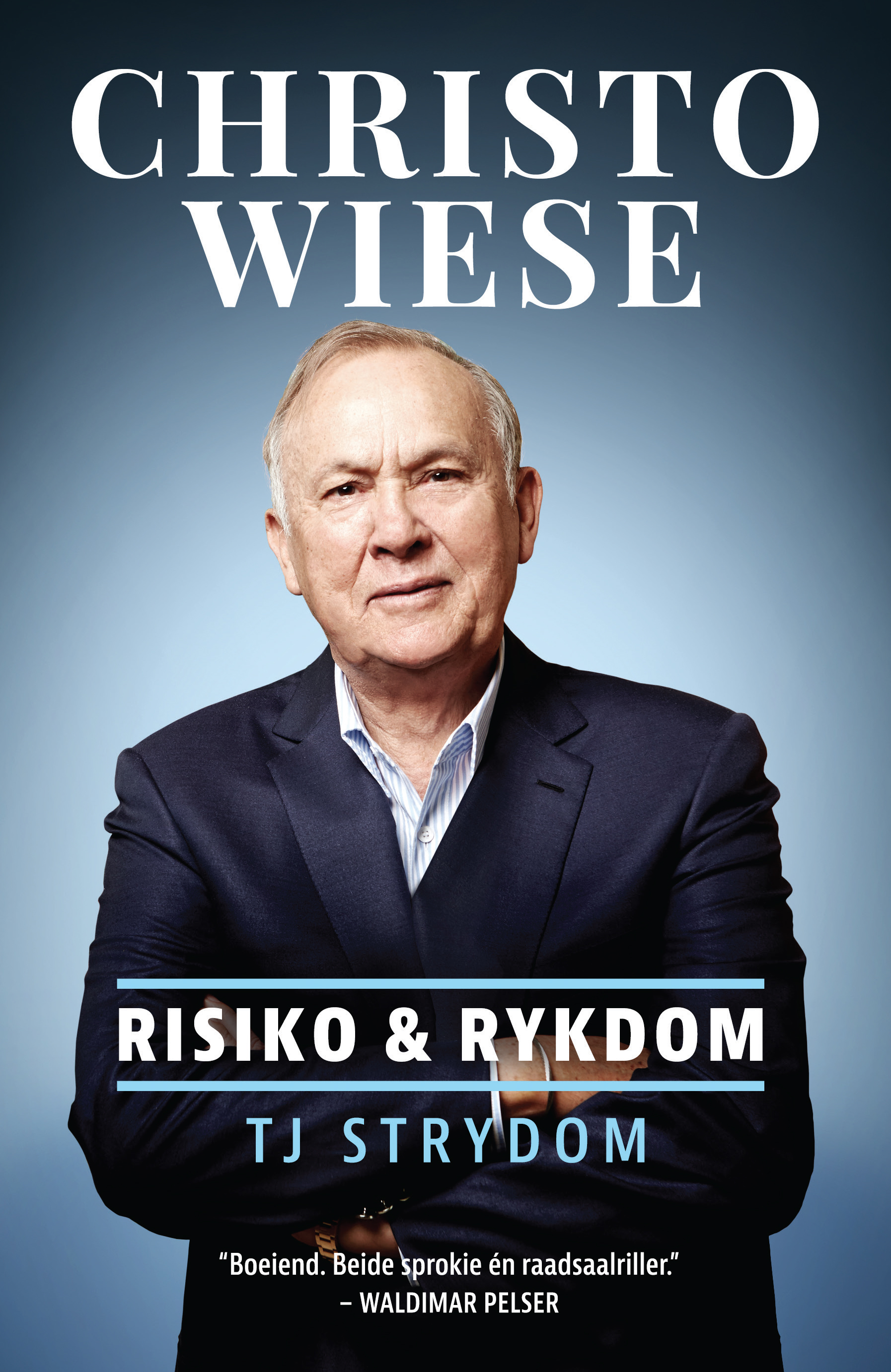Picture of Christo Wiese : Risiko en rykdom