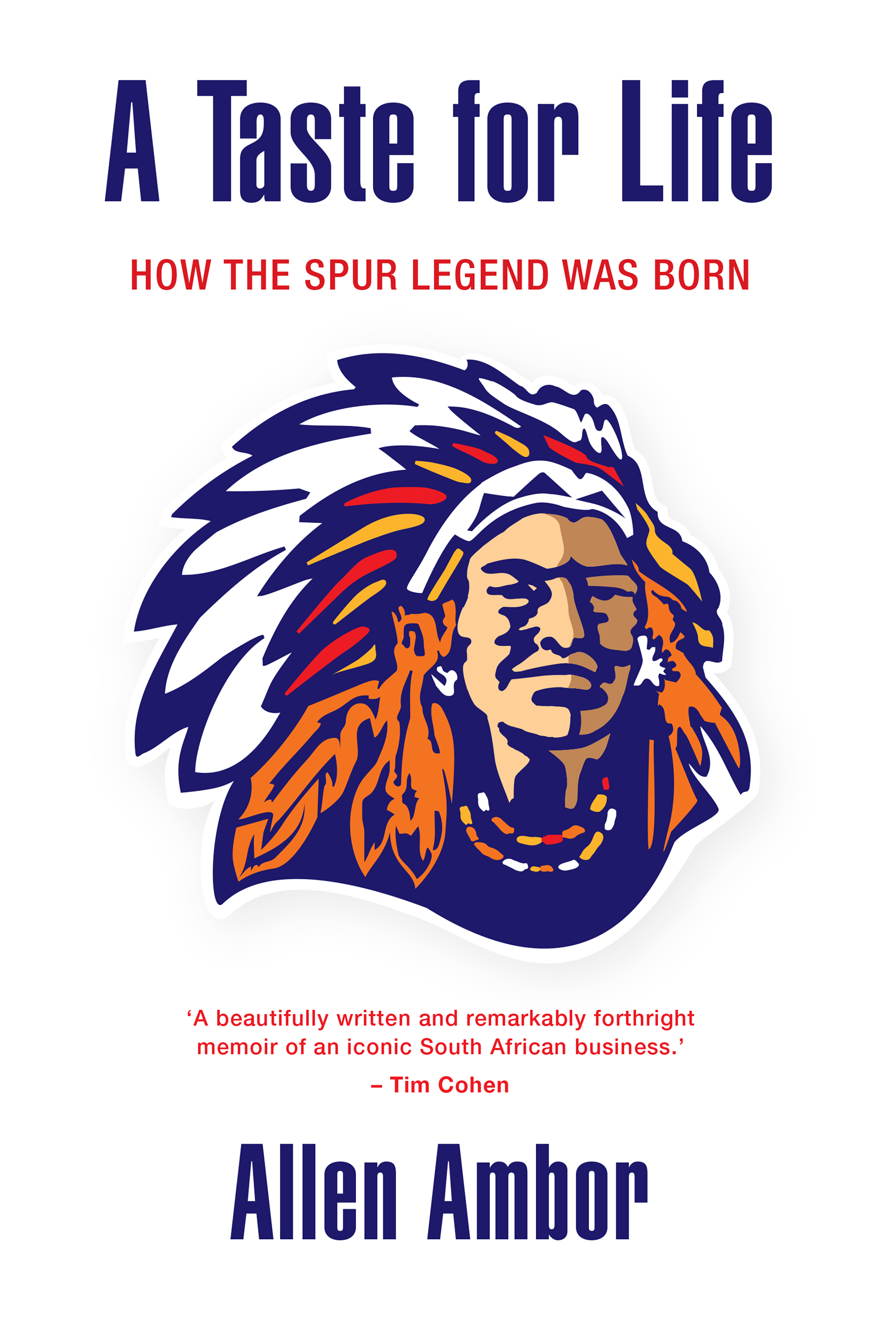 Picture of A Taste for Life : How the Spur Legend Was Born