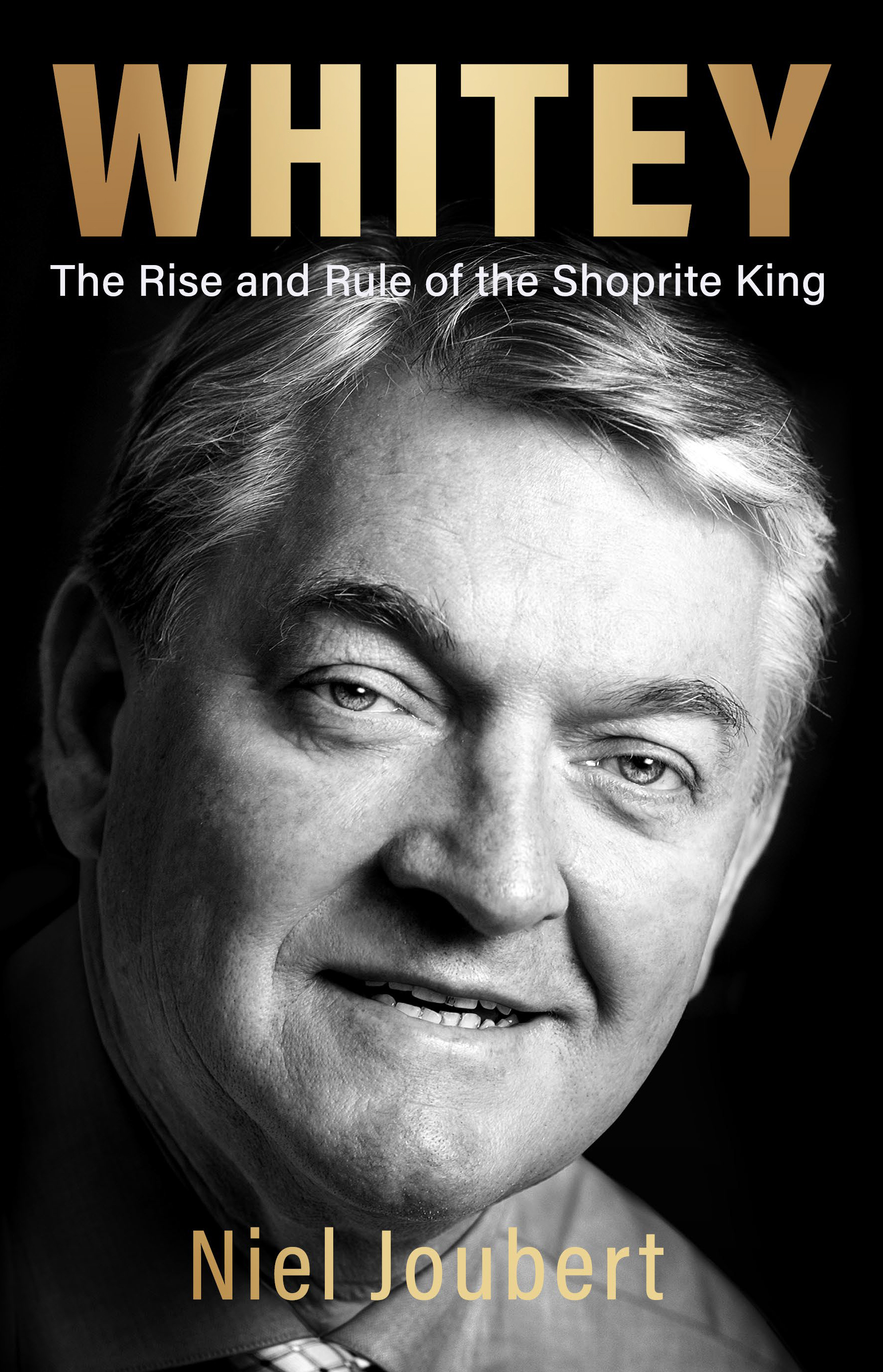 Picture of Whitey : The Rise and Rule of the Shoprite King