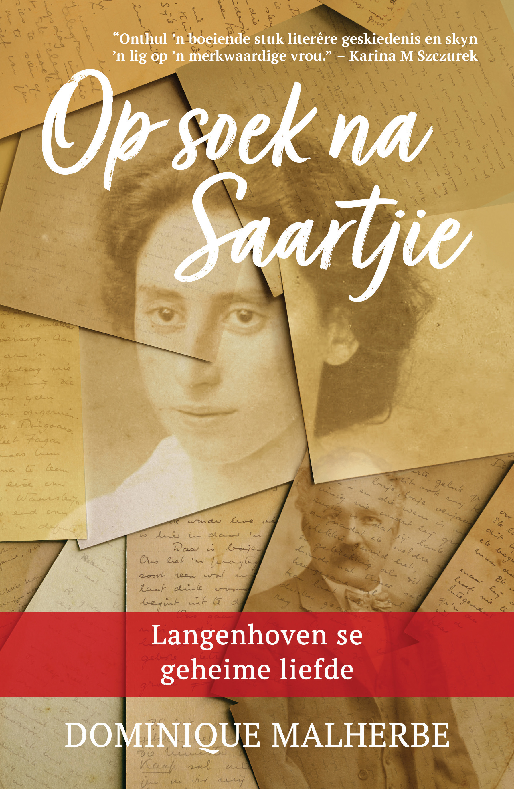 Picture of Op Soek Na Saartjie : Langenhoven se Geheime Liefde