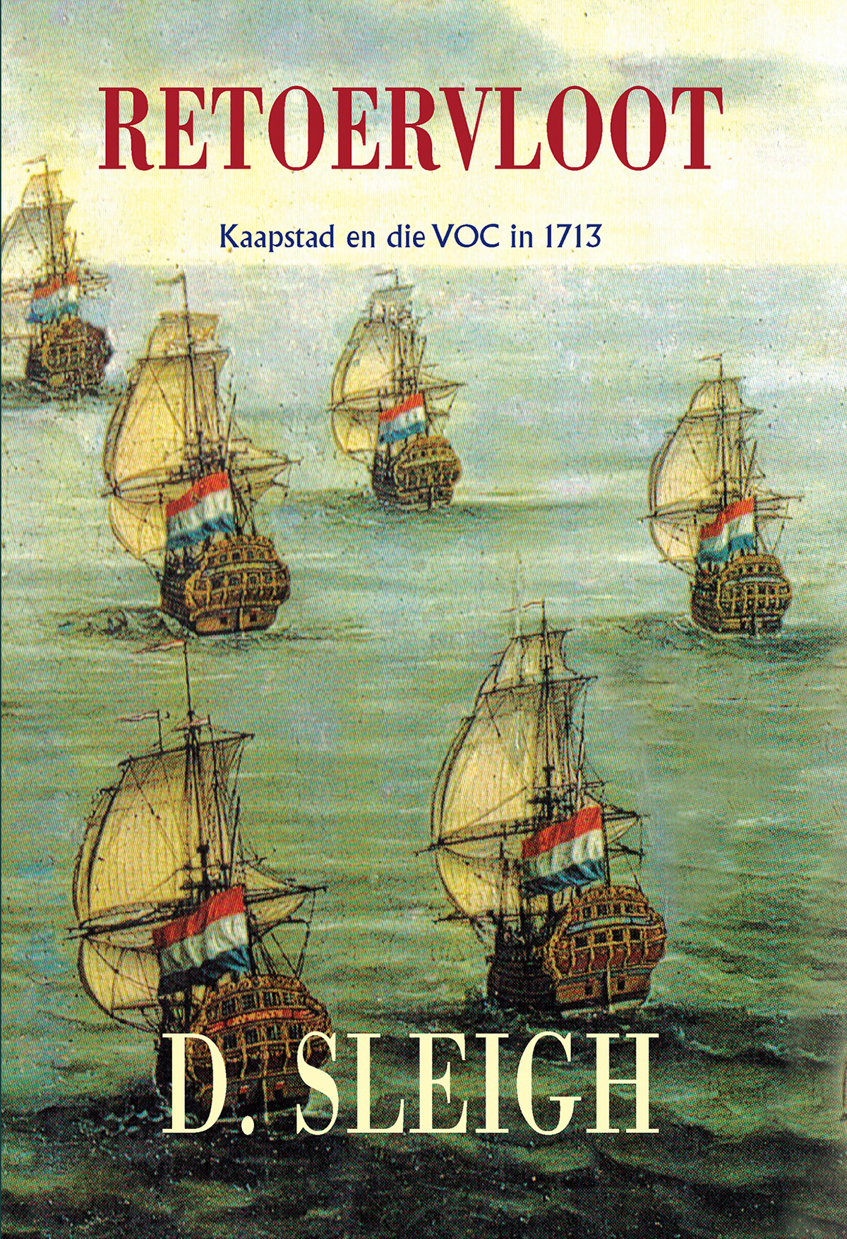 Retoervloot : Kaapstad en die VOC in 1713