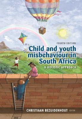 Picture of Child and youth misbehaviour in South Africa : A holistic approach