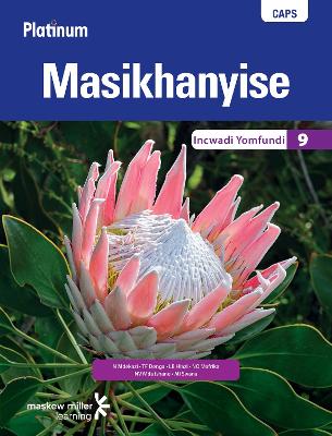 Picture of Platinum Masikhanyise CAPS: Platinum Masikhanyise: Grade 9: Learner's book Gr 9: Learner's Book